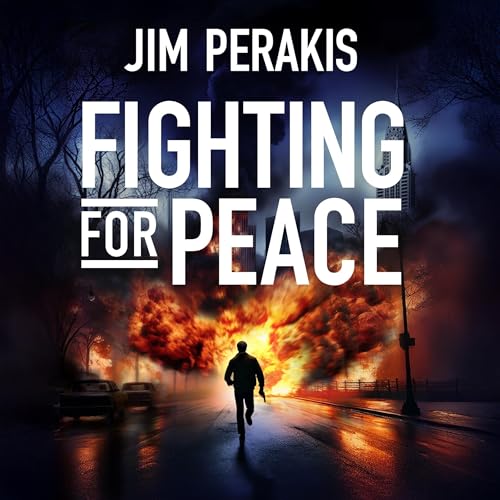 Fighting for Peace by Jim Perakis episode artwork
