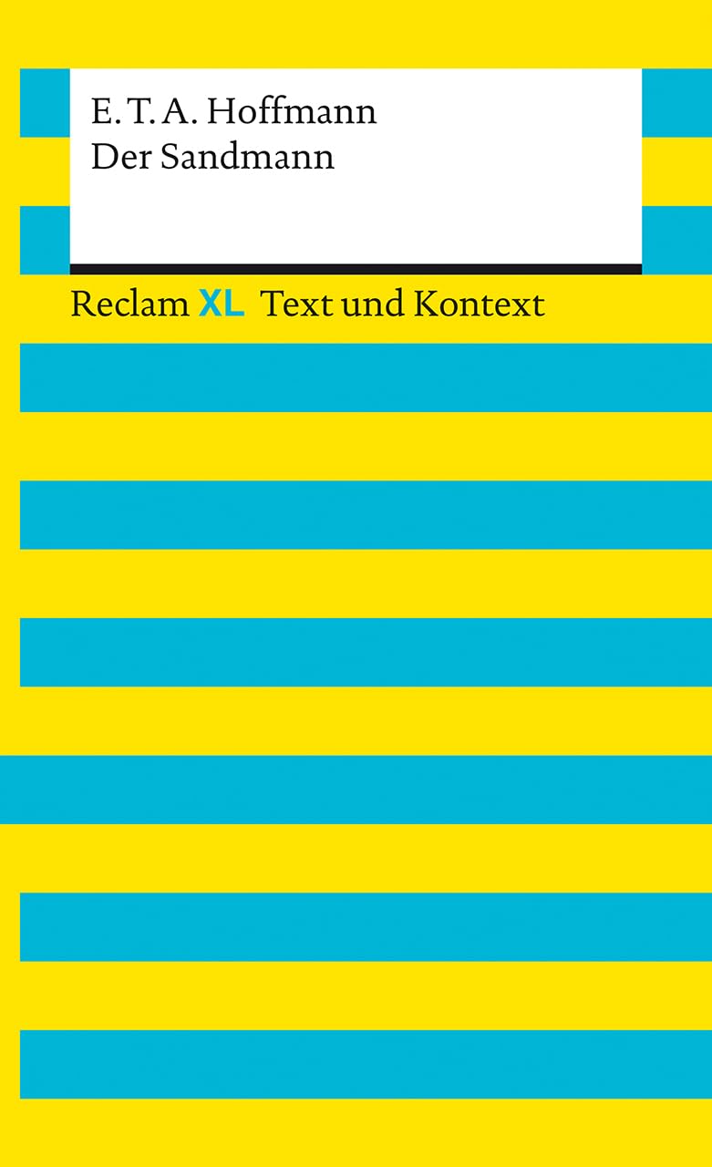 Der Sandmann. Textausgabe mit Kommentar und Materialien: Reclam XL - Text und Kontext