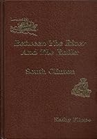 Between the River and the Rails: South Clinton B003SG7Q14 Book Cover