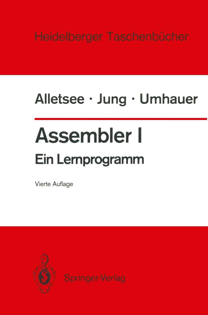 Assembler I: Ein Lernprogramm (Heidelberger Taschenbücher, 140, Band 140)
