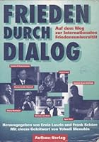 Frieden durch Dialog: Auf dem Weg zur Internationalen Friedensuniversita¨t (German Edition) 3351024347 Book Cover