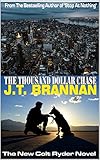 THE THOUSAND DOLLAR CHASE: The New Colt Ryder Novel