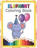  Elephant Coloring Book: Coloring Markers For Kids Ages 4-8 , Glitter Pencils For Adult Coloring Book , Coloring Pencils For Kids