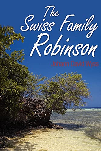 The Swiss Family Robinson