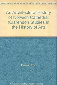 Hardcover An Architectural History of Norwich Cathedral Book