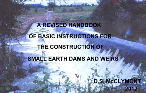 REVISED HANDBOOK OF BASIC INSTRUCTIONS FOR SMALL EARTH DAM AND WEIR CONSTRUCTION