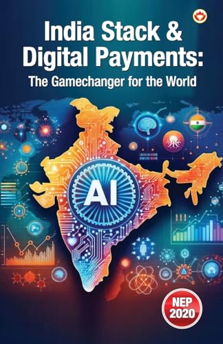 India Stack & Digital Payments : The Gamechanger for the World