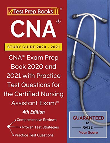 2020-2021 CNA Study Guide: Comprehensive Exam Prep Book for Certified Nursing Assistants