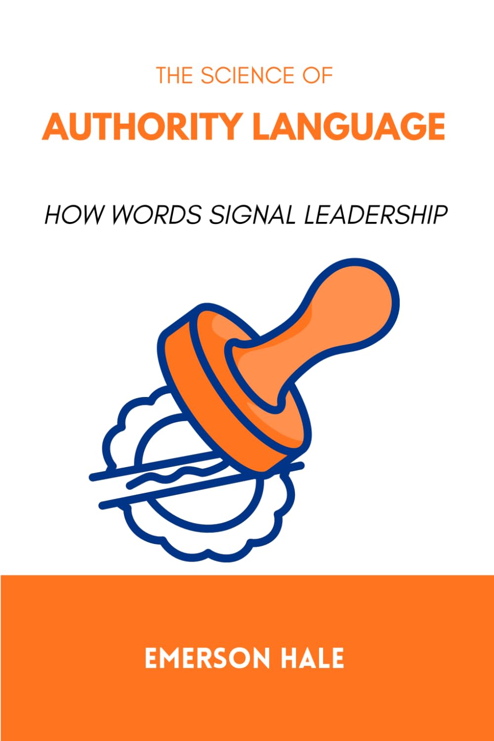 The Science of Authority Language: How Words Signal Leadership