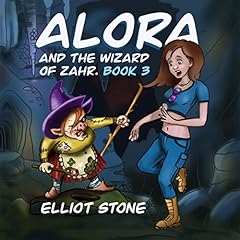 『Alora and the Wizard of Zahr: Book 3』のカバーアート