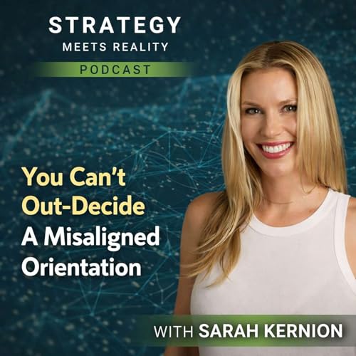 You Can&rsquo;t Out-Decide A Misaligned Orientation | Sarah Kernion