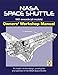 Haynes NASA Space Shuttle Owners' Workshop Manual: 1981 Onwards (All Models): An Insight into the Design, Construction and Operation of the NASA Space Shuttle
