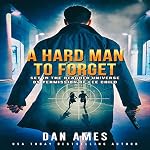 Cover of A Hard Man to Forget