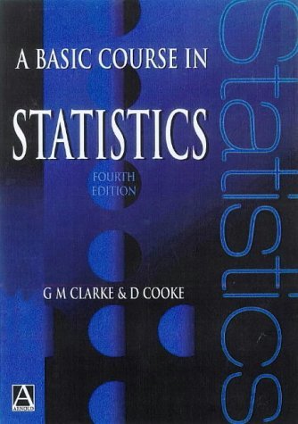 A Basic Course in Statistics, 4Ed by Dennis Cooke (1998-10-02)