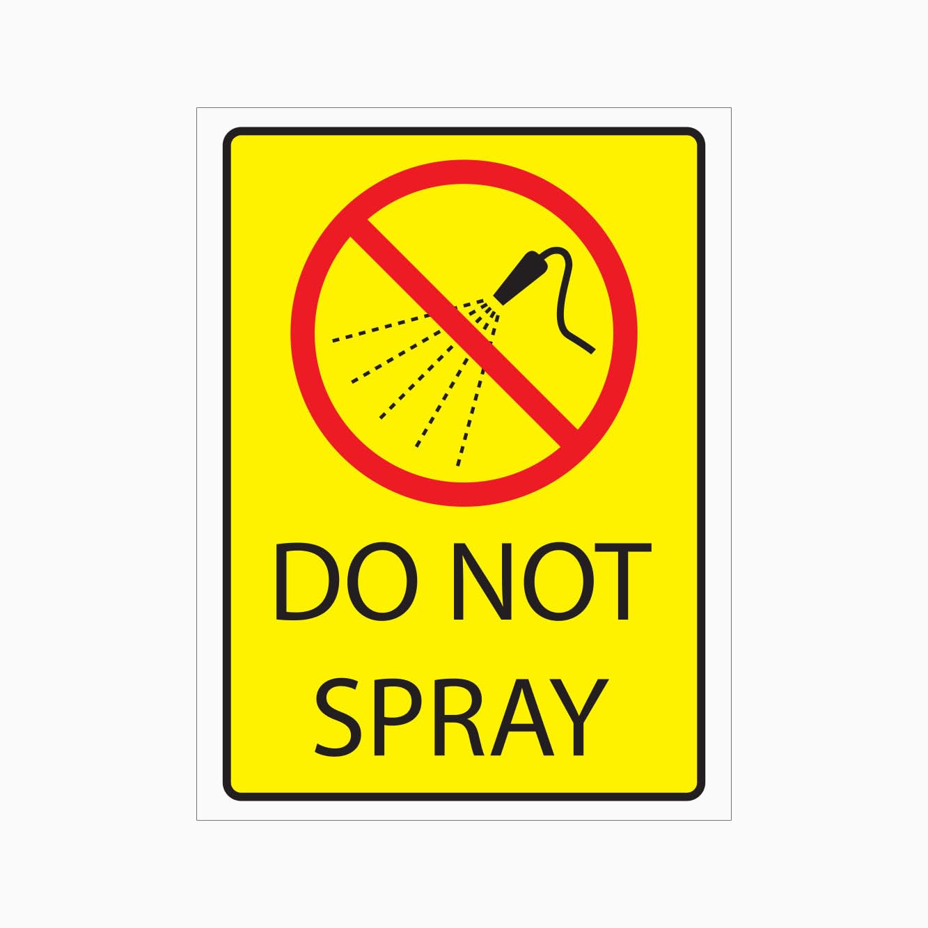 DO NOT SPRAY Sign, 12x8 Metal Tin Sign, spraying prohibition for facilities and surfaces.