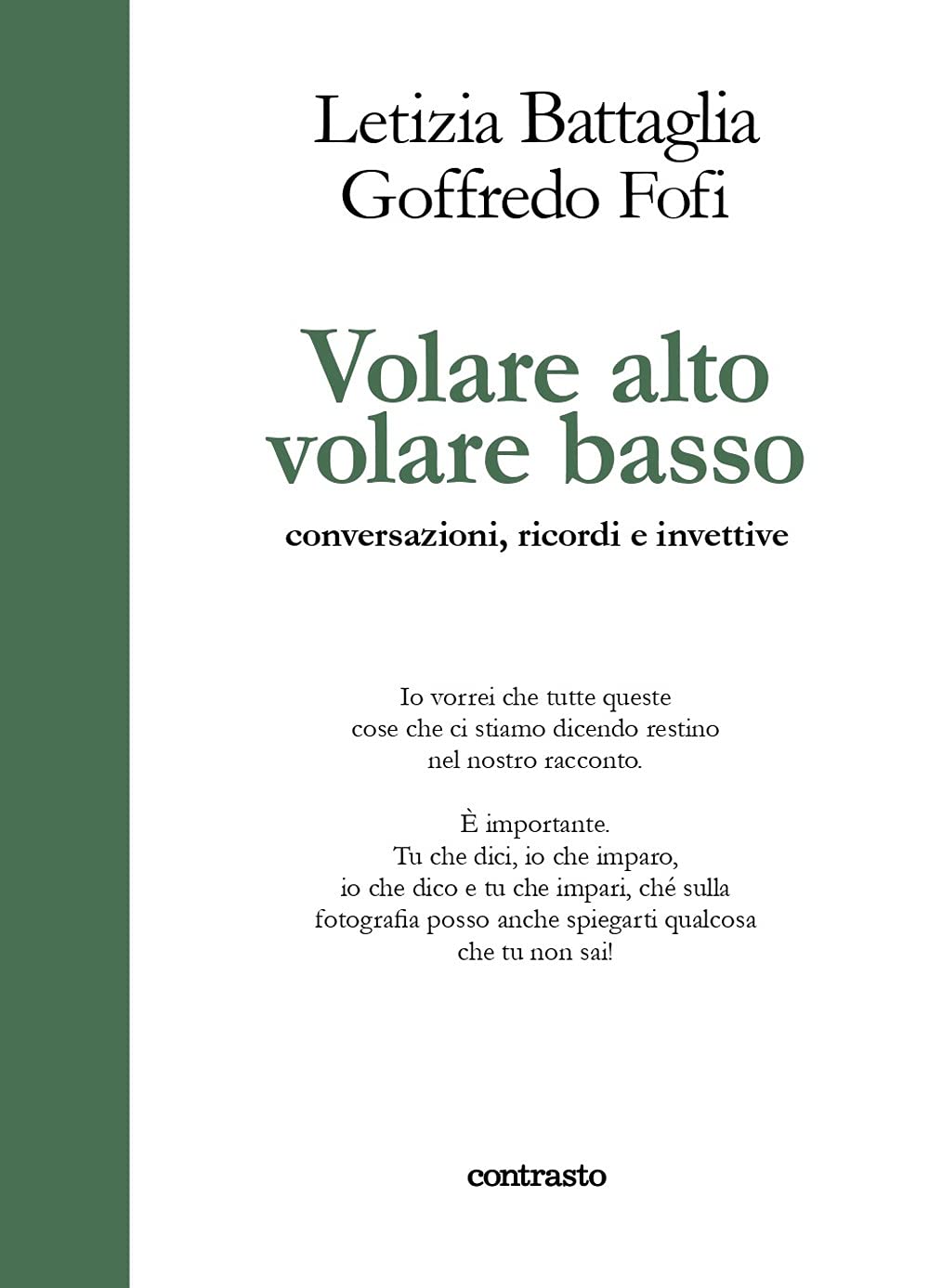 Volare Alto Volare Basso. Conversazioni, Ricordi E Invettive - 4