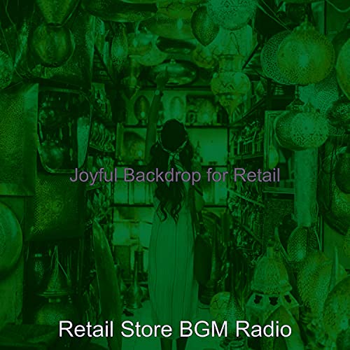 Joyful Backdrops for Retail Stores Joyful Backdrops for Retail Stores