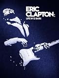 Eric Clapton: A Life In 12 Bars