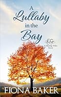 A Lullaby in the Bay (Chasing Tides) B0DCFPP8MJ Book Cover