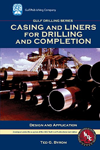 Casing and Liners for Drilling and Completion (Gulf Drilling Guides)