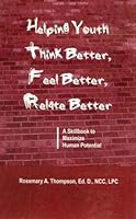 Helping Youth Think Better, Feel Better, Relate Better A Skillbook 0970230036 Book Cover