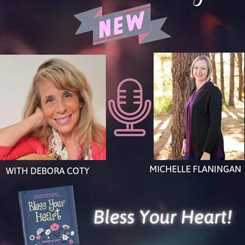 Bless Your Heart! with Debora Coty