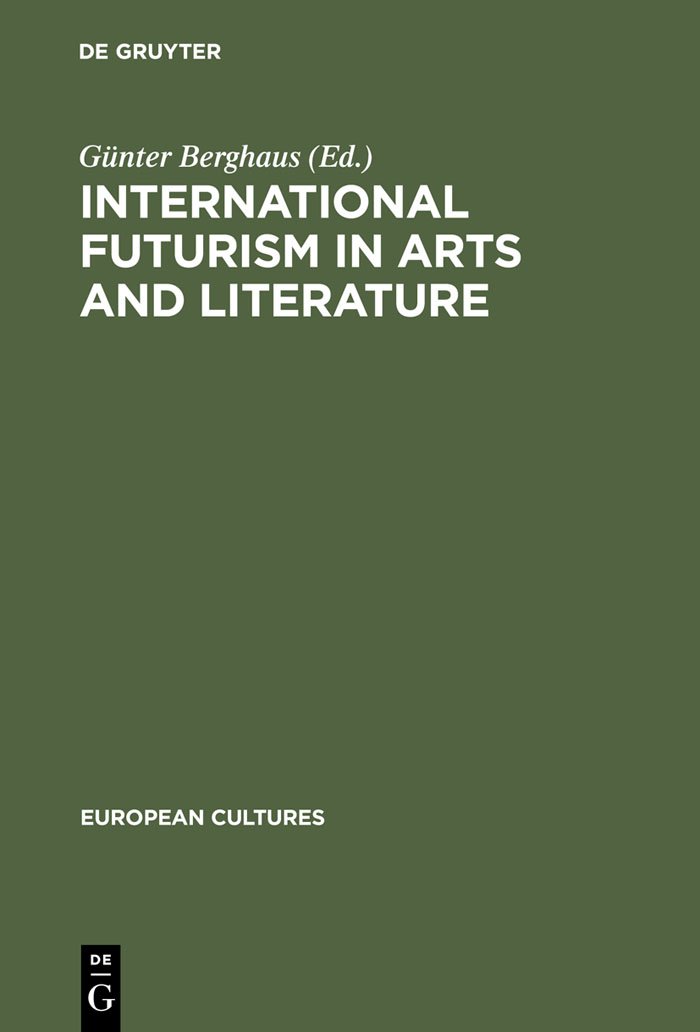 Futurism in Arts and Literature : livre essentiel sur les cultures européennes