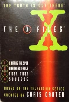 Paperback The X Files: X Marks the Spot, Darkness Falls, Tiger, Tiger, Squeeze (X-Files Series , So4) Book