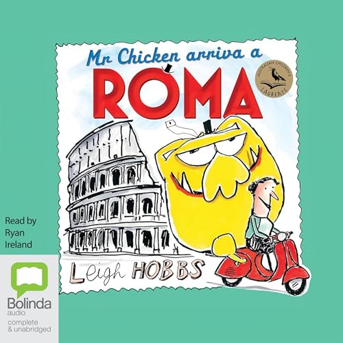 Mr Chicken Arriva a Roma - Leigh Hobbs episode artwork