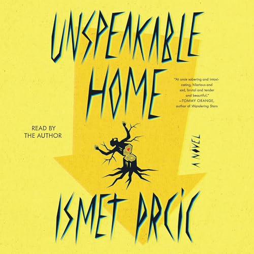 Unspeakable Home by Ismet Prcic episode artwork