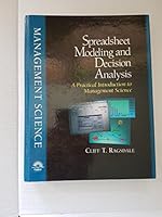 Spreadsheet Modeling and Decision Analysis: A Practical Introduction to Management Science 1565272773 Book Cover