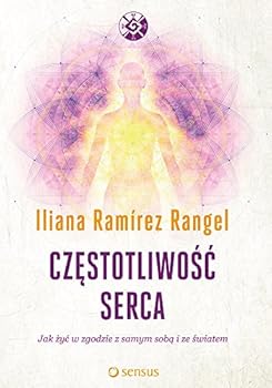 Hardcover Czestotliwosc serca Jak zyc w zgodzie z samym soba i ze swiatem [Polish] Book