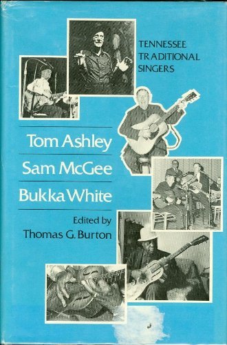 Tom Ashley, Sam McGee, Bukka White: Tennessee T... 0870492608 Book Cover