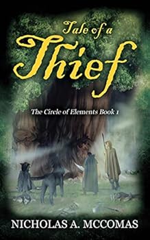 Paperback Tale of a Thief: The Circle of Elements Book 1 Book