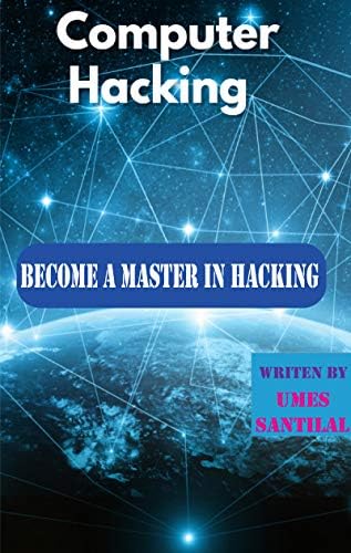 Computer Hacking: Became a Master in Hacking