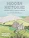 Hidden Histories: A Spotter's Guide to the British Landscape