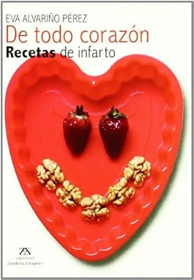De Todo Corazon - Recetas De Infarto