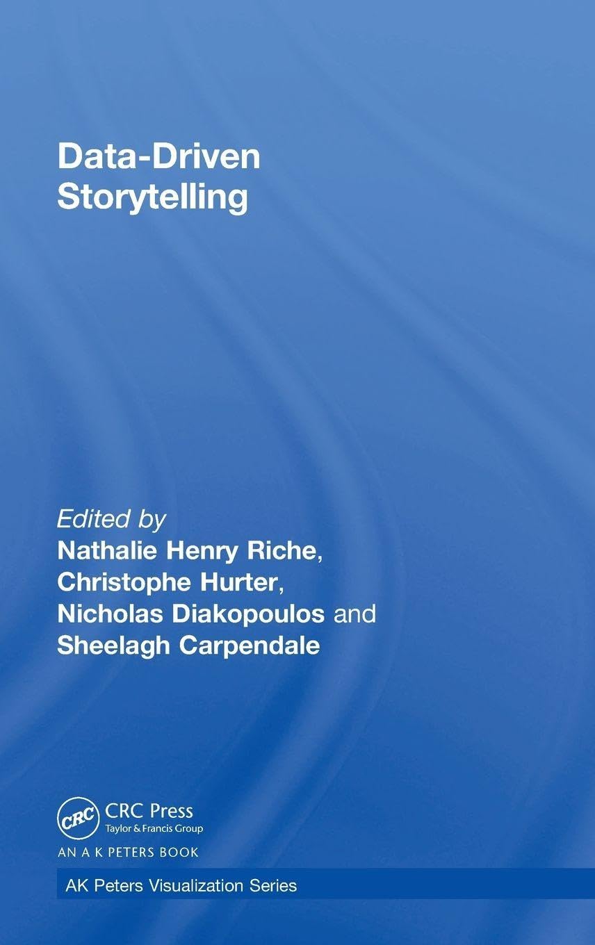 Data-Driven Storytelling (A K Peters Visualization) view 3