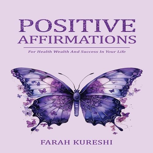 Positive Affirmations (Written by Farah Kureshi) episode artwork