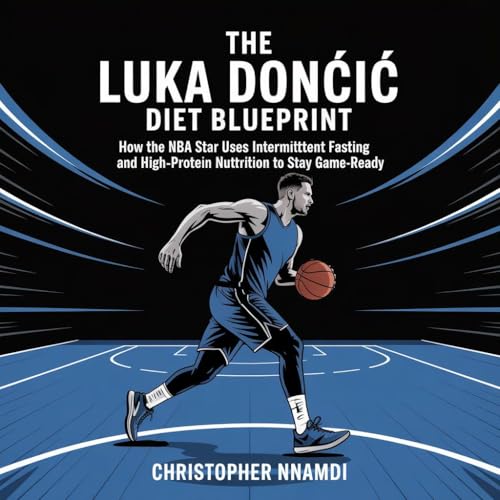 THE LUKA DONCIC DIET BLUEPRINT (English Edition)