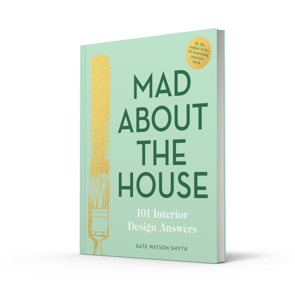 Mad About the House: 101 Interior Design Answers