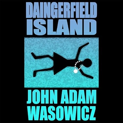 Daingerfield Island Audiolivro Por John Wasowicz capa