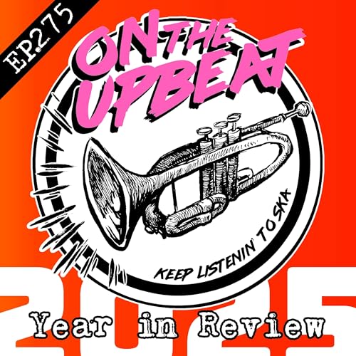 This Year In Ska: 2025 (EP.275) cover art