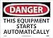 NATIONAL MARKER DANGER, THIS EQUIPMENT STARTS (D466PB)