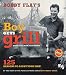Bobby Flay's Boy Gets Grill: 125 Reasons to Light Your Fire!