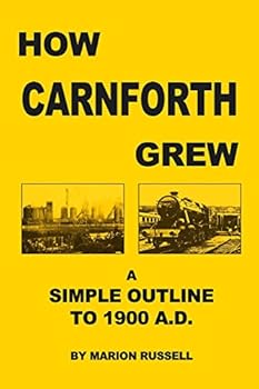 Paperback How Carnforth Grew: A Simple Outline to 1900AD Book
