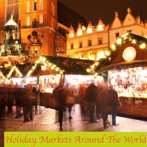 Holiday Markets Around The World cover art