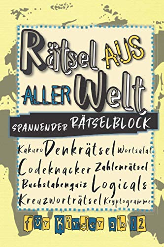 Rätsel aus aller Welt - Spannender Rätselblock für Kinder ab...