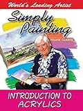 Simply Painting with World Leading Artist Frank Clarke - An Introduction to Acrylics