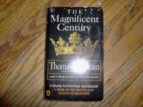 The magnificent century, (His A history of the ... B0007DQYK0 Book Cover
